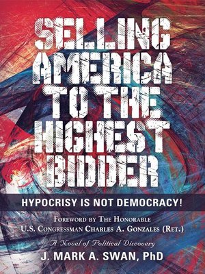 cover image of Selling America to the Highest Bidder